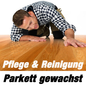 Parkett Gewachst - Reinigen &amp; Pflegen